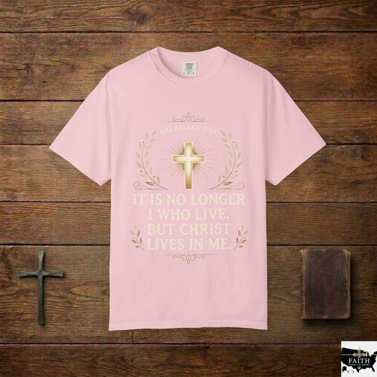 Christian Faith T-Shirt — "It Is No Longer I Who Live, But Christ Lives in Me" (Galatians 2:20)