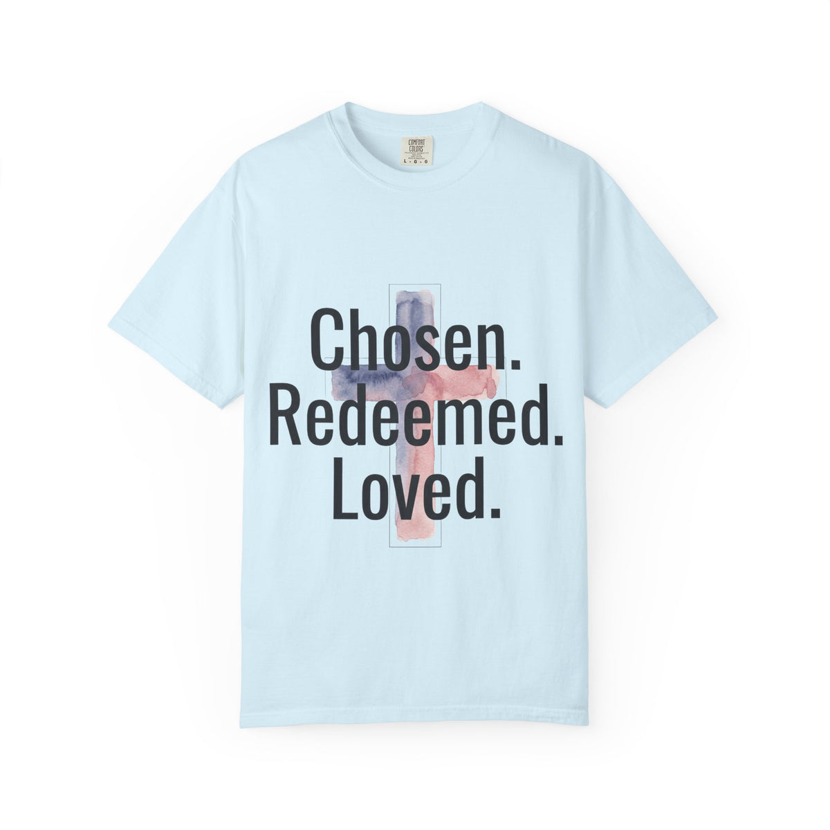 Chosen Redeemed Loved cross Christian shirt | T-Shirt