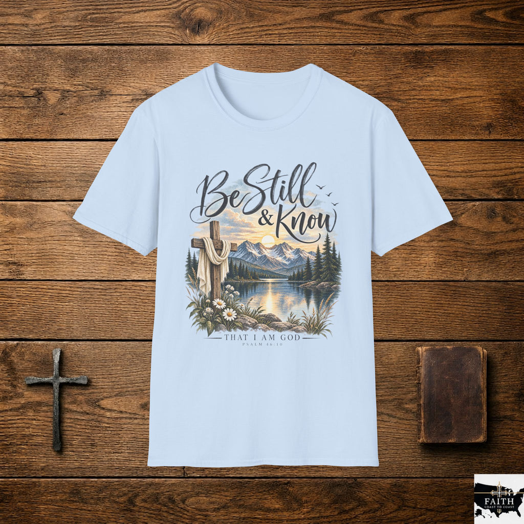 Be Still & Know T-Shirt — Christian Faith Scenic Cross Tee