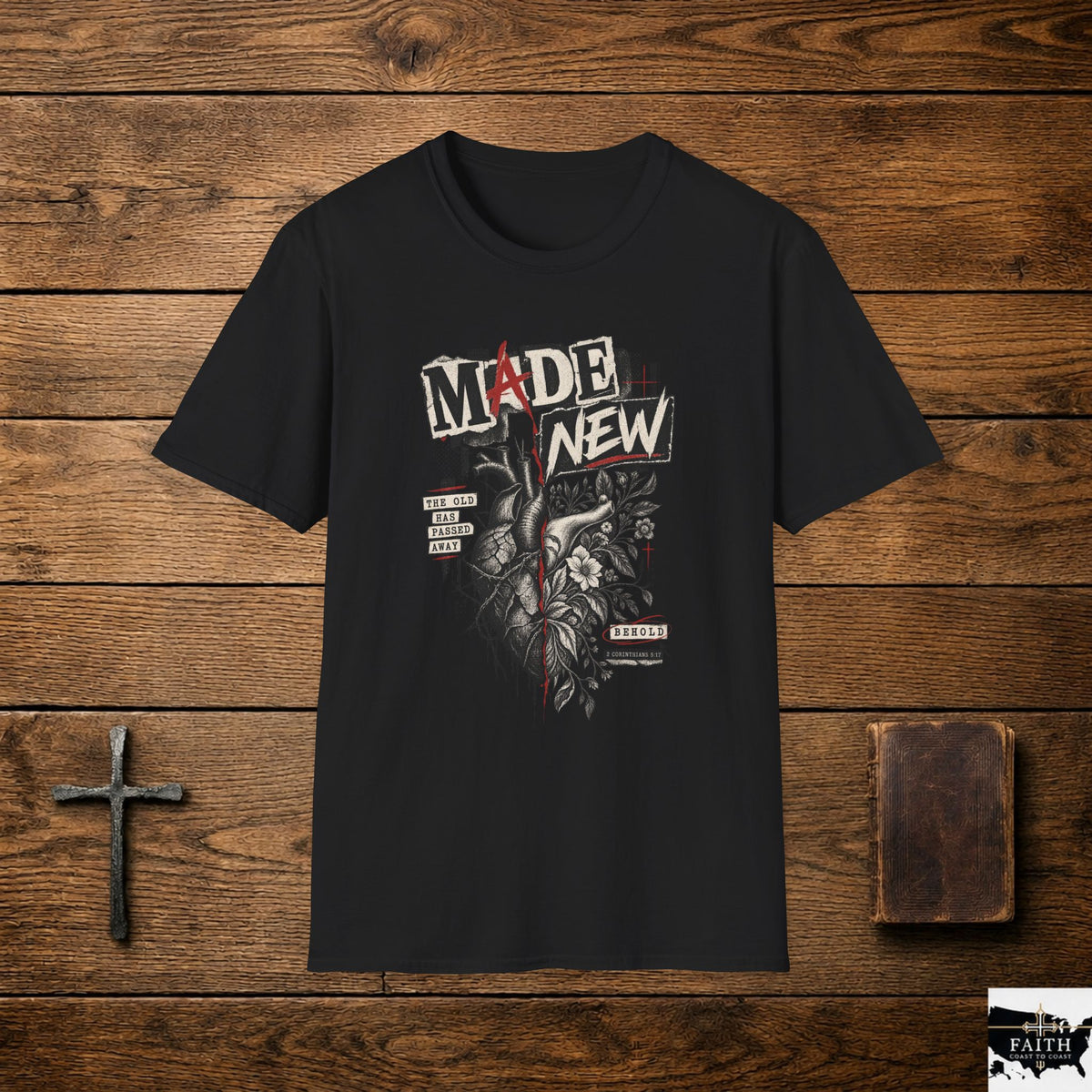 Made New T-Shirt — Inspirational Heart & Renewal Graphic Tee
