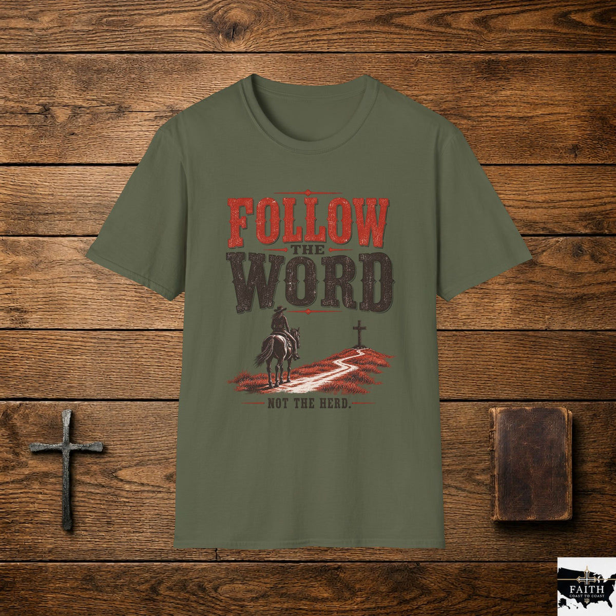 Follow the Word T-Shirt | Western Cowboy Cross Faith Typography