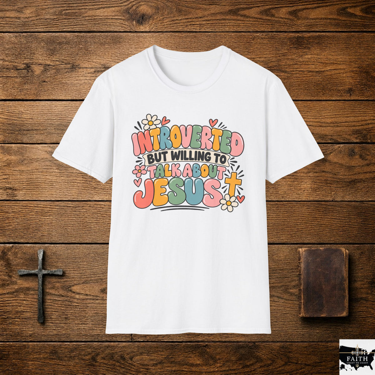 Introverted But Willing to Talk About Jesus T-Shirt