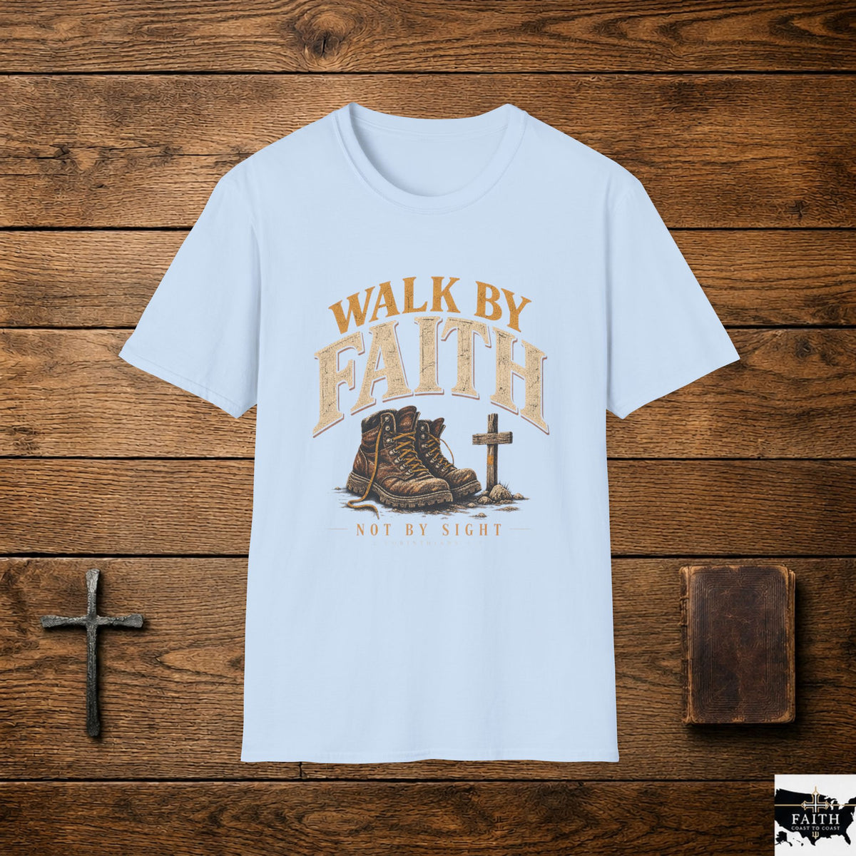 Walk By Faith boots and cross T-Shirt | Christian faith shirt