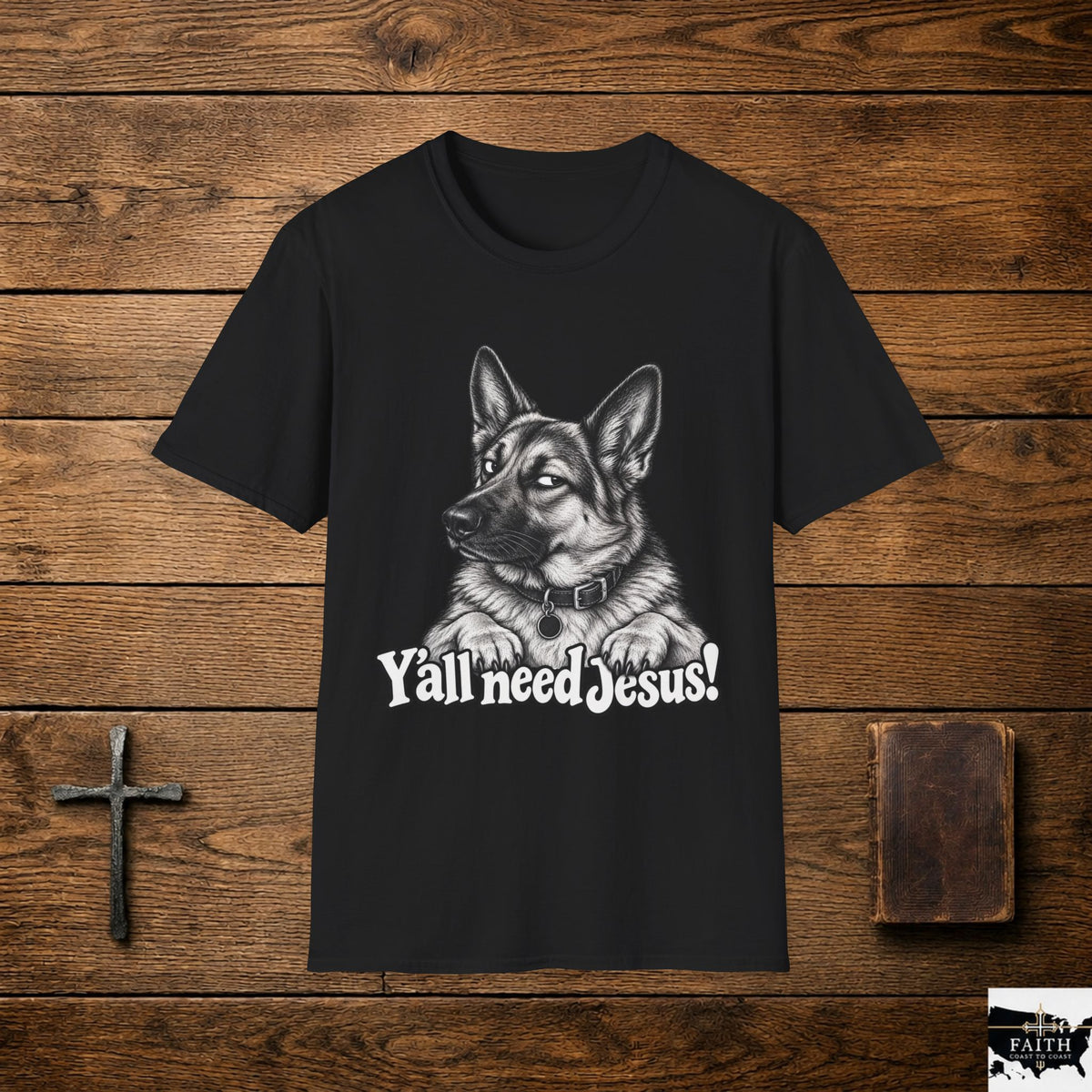 German Shepherd portrait YallneedJesus T-Shirt | Christian dog faith design