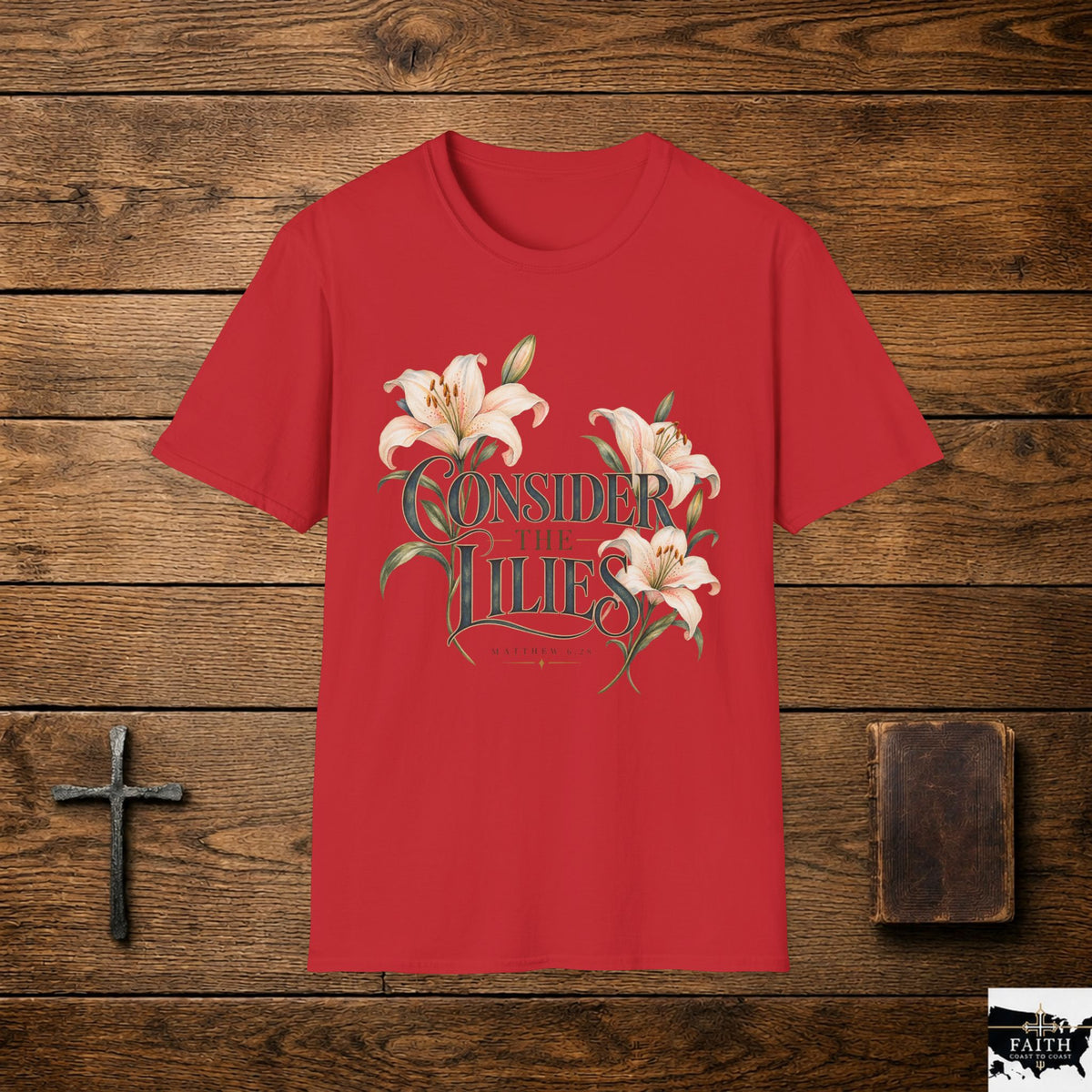 Consider the Lilies T-Shirt | Botanical Lily Floral Typography