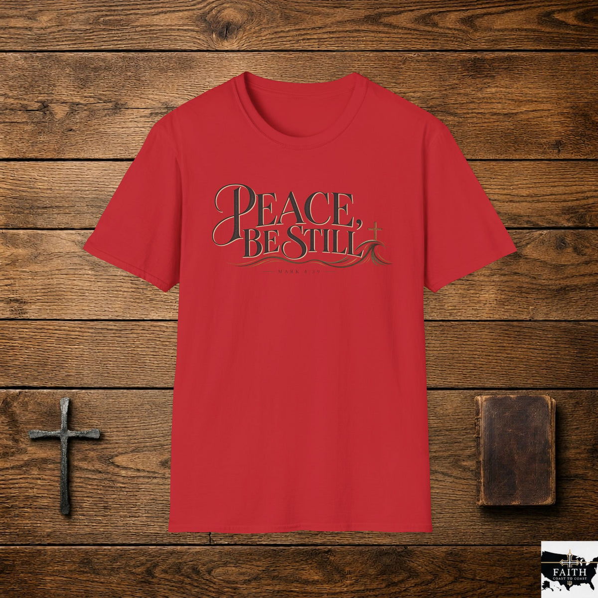 Peace Be Still T-Shirt | Inspirational Christian Scripture Tee
