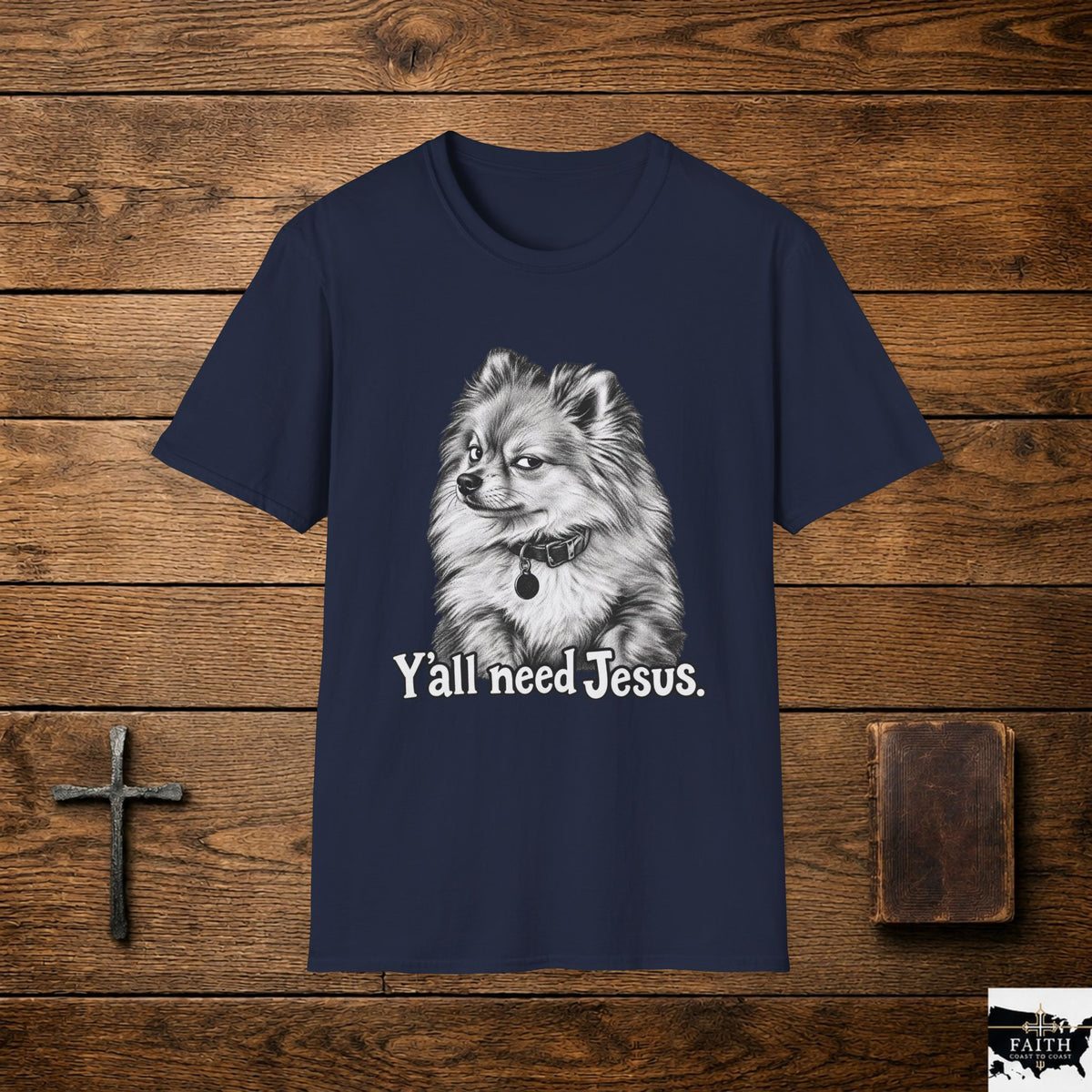 Fluffy Dog Portrait Y'all Need Jesus T-Shirt | Christian Humor, Pomeranian Style