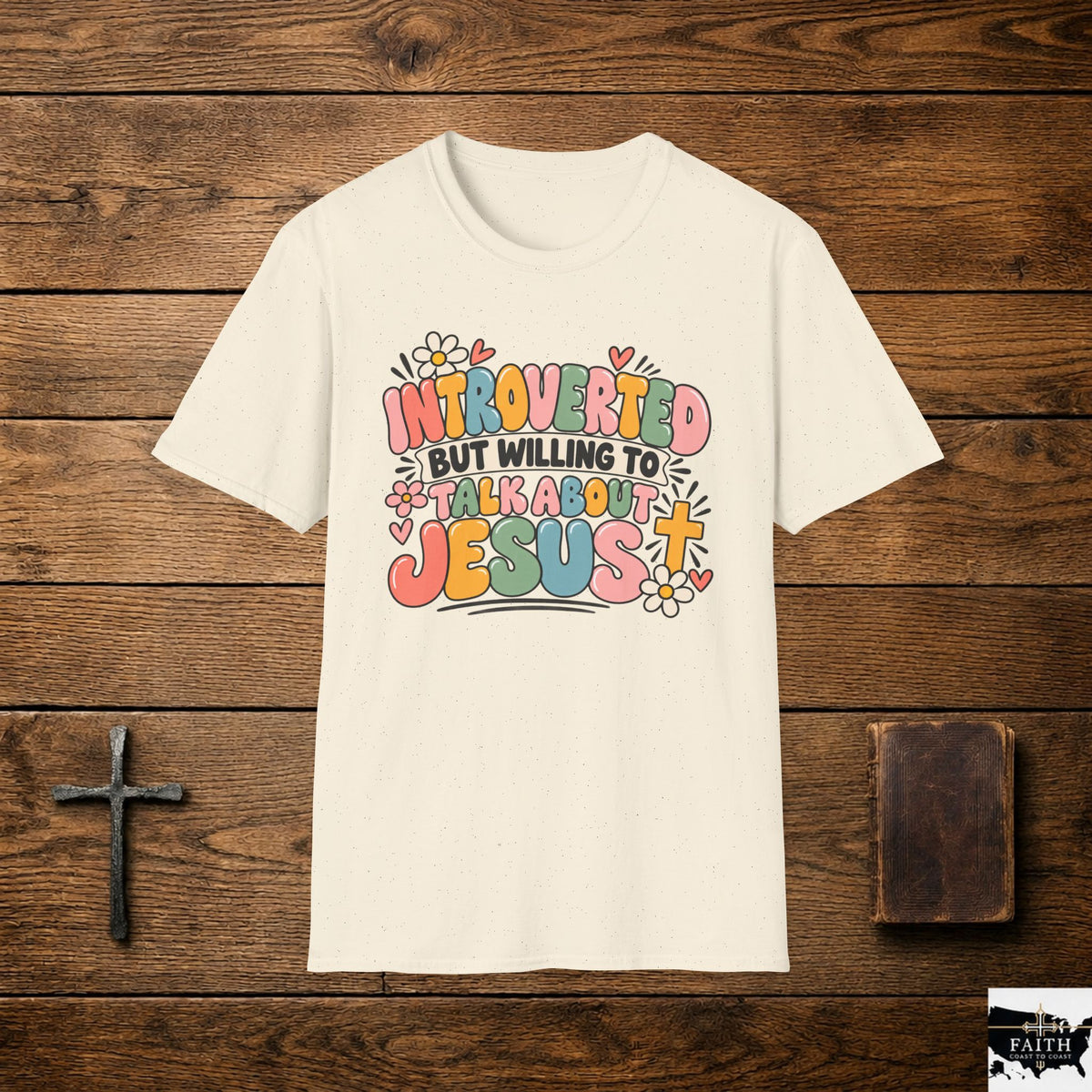 Introverted But Willing to Talk About Jesus T-Shirt