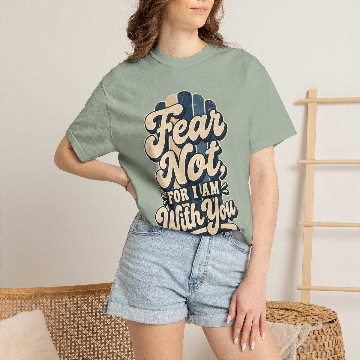 Fear Not For I Am With You T-Shirt — Isaiah 41:10 Christian Tee