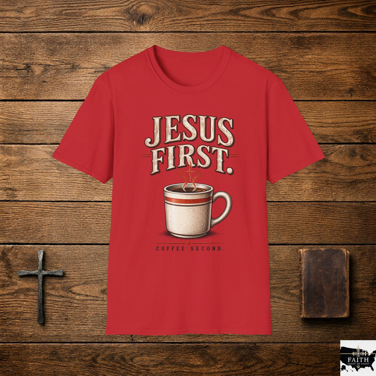 Jesus First Coffee Shirt | Christian Tee