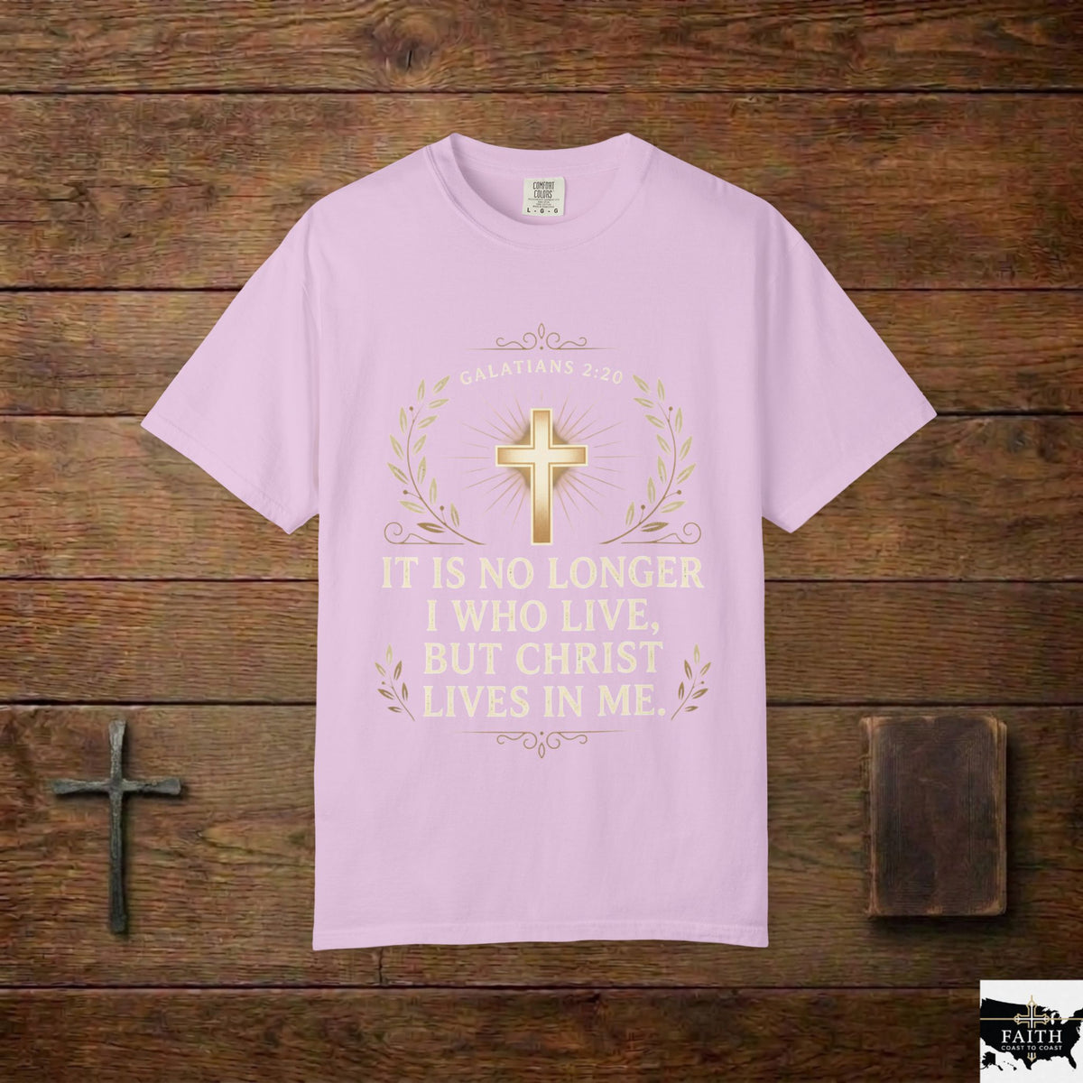 Christian Faith T-Shirt — "It Is No Longer I Who Live, But Christ Lives in Me" (Galatians 2:20)