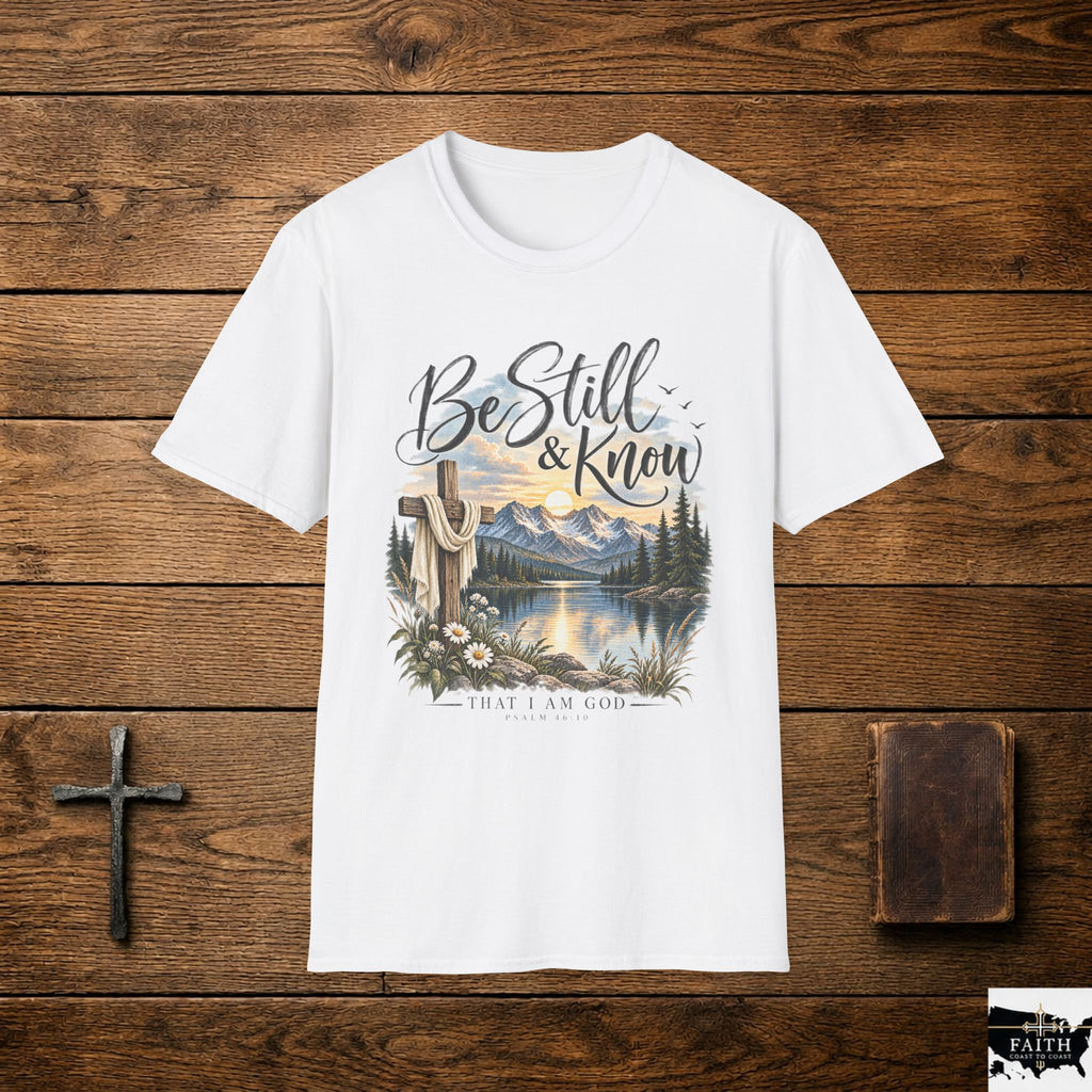 Be Still & Know T-Shirt — Christian Faith Scenic Cross Tee