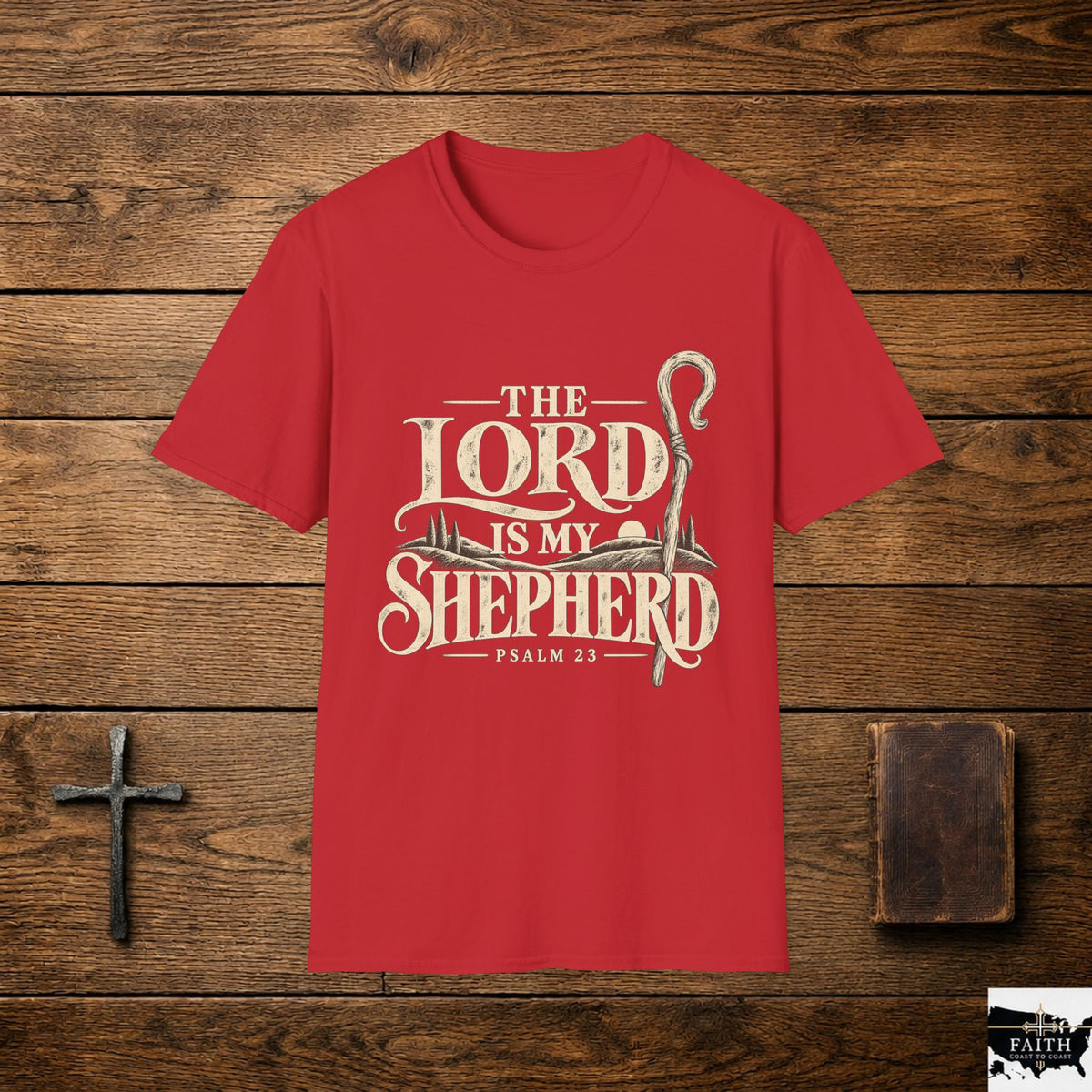 The Lord Is My Shepherd T-Shirt | Psalm 23 Christian Tee