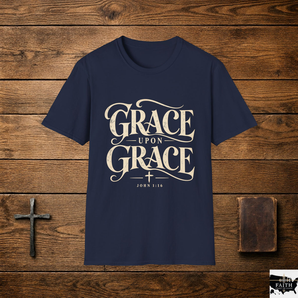 Grace Upon Grace T-Shirt | Christian Scripture John 1:16 Religious Tee