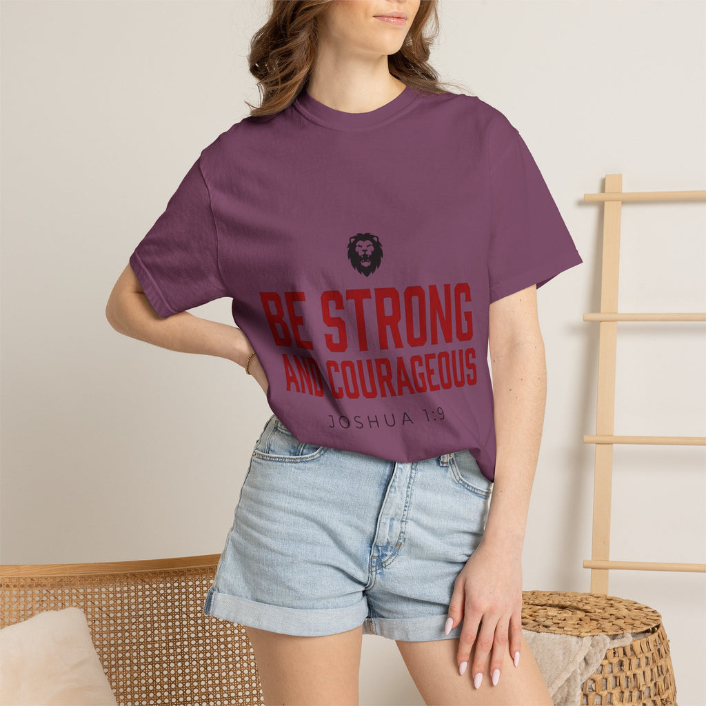 Be Strong and Courageous T-Shirt — Joshua 1:9 Christian Tee