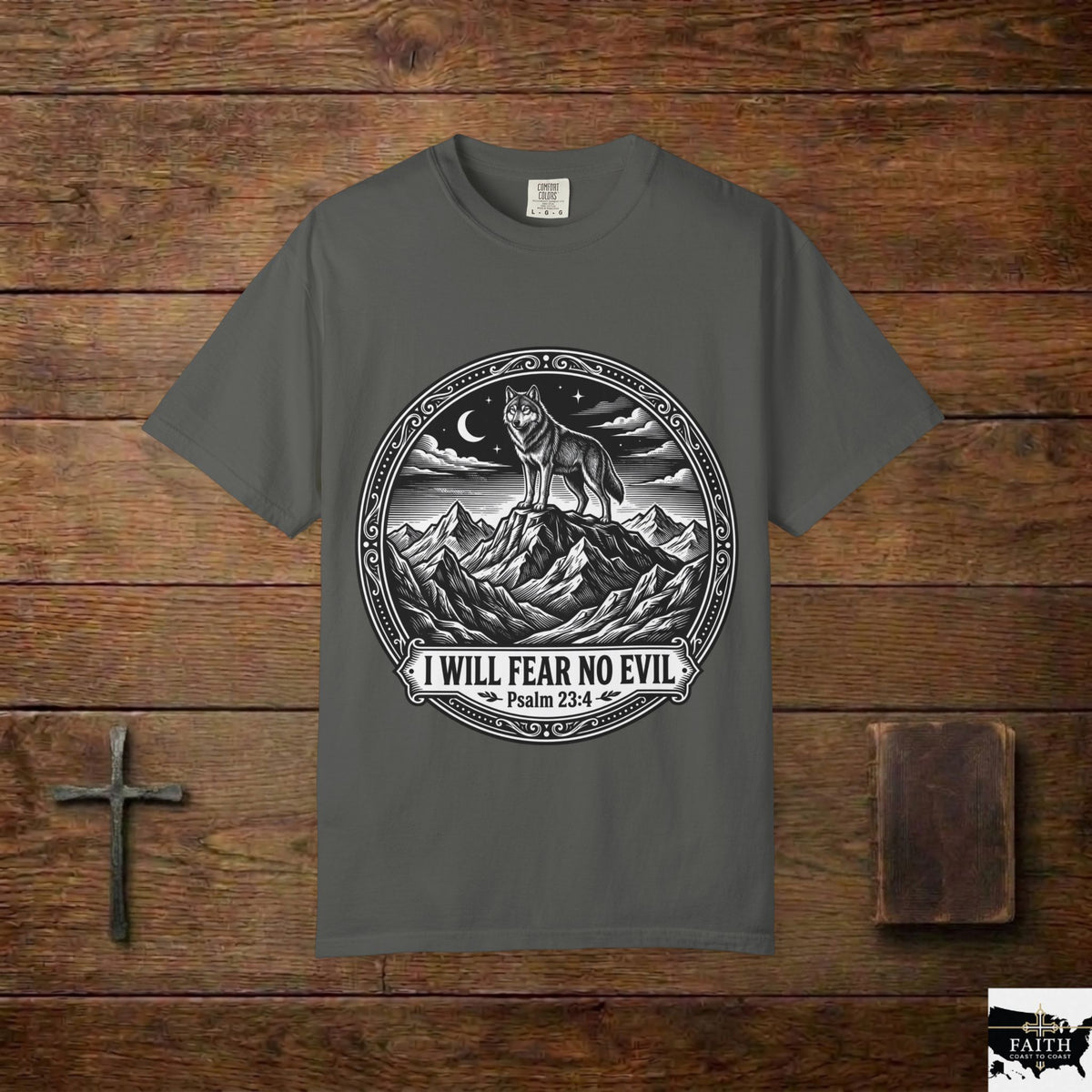 Psalm 23:4 'I Will Fear No Evil' Wolf T-Shirt