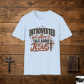 Introverted but Willing to Talk About Jesus T-Shirt