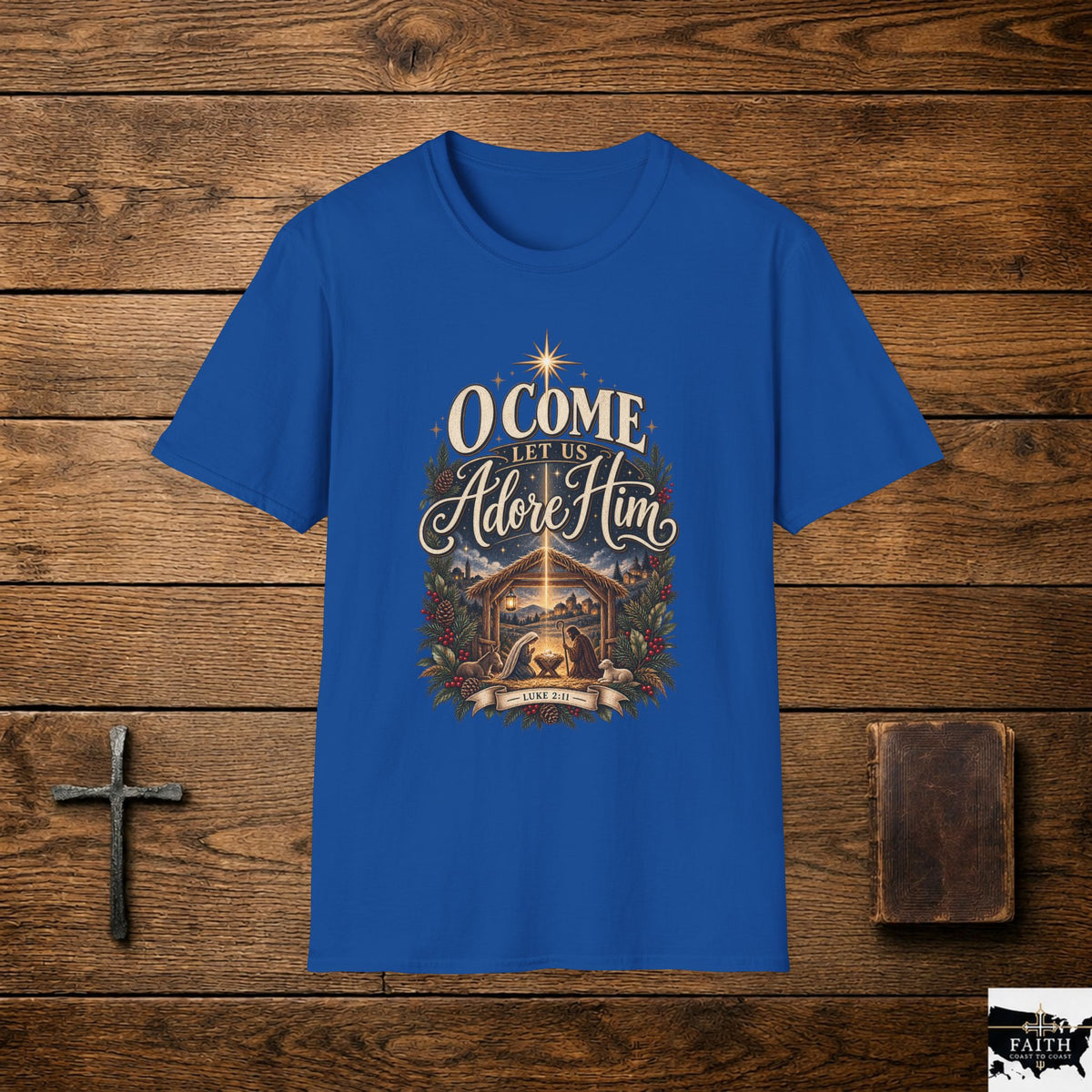 O Come Let Us Adore Him Nativity T-Shirt | Christmas Christian Tee