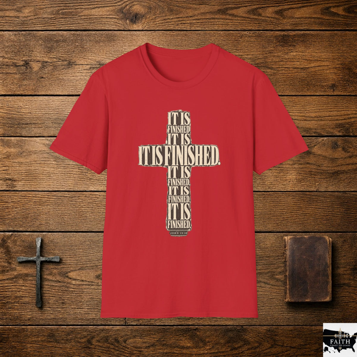 It Is Finished cross design T-Shirt | Christian faith typography, religious shirt