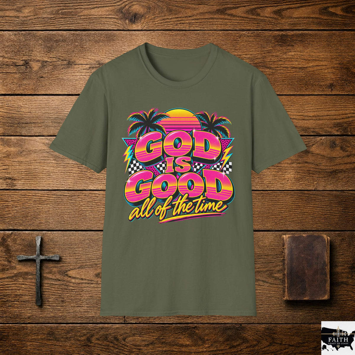 God Is Good All of the Time T-Shirt | Retro Palm Sunset Typography