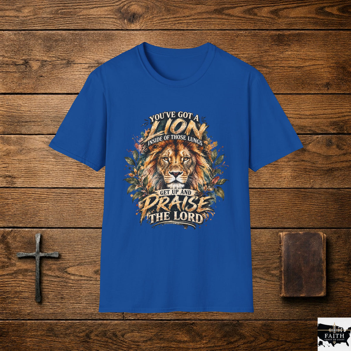 Lion of Judah Christian T-Shirt — "Get Up and Praise the Lord" Faith Tee