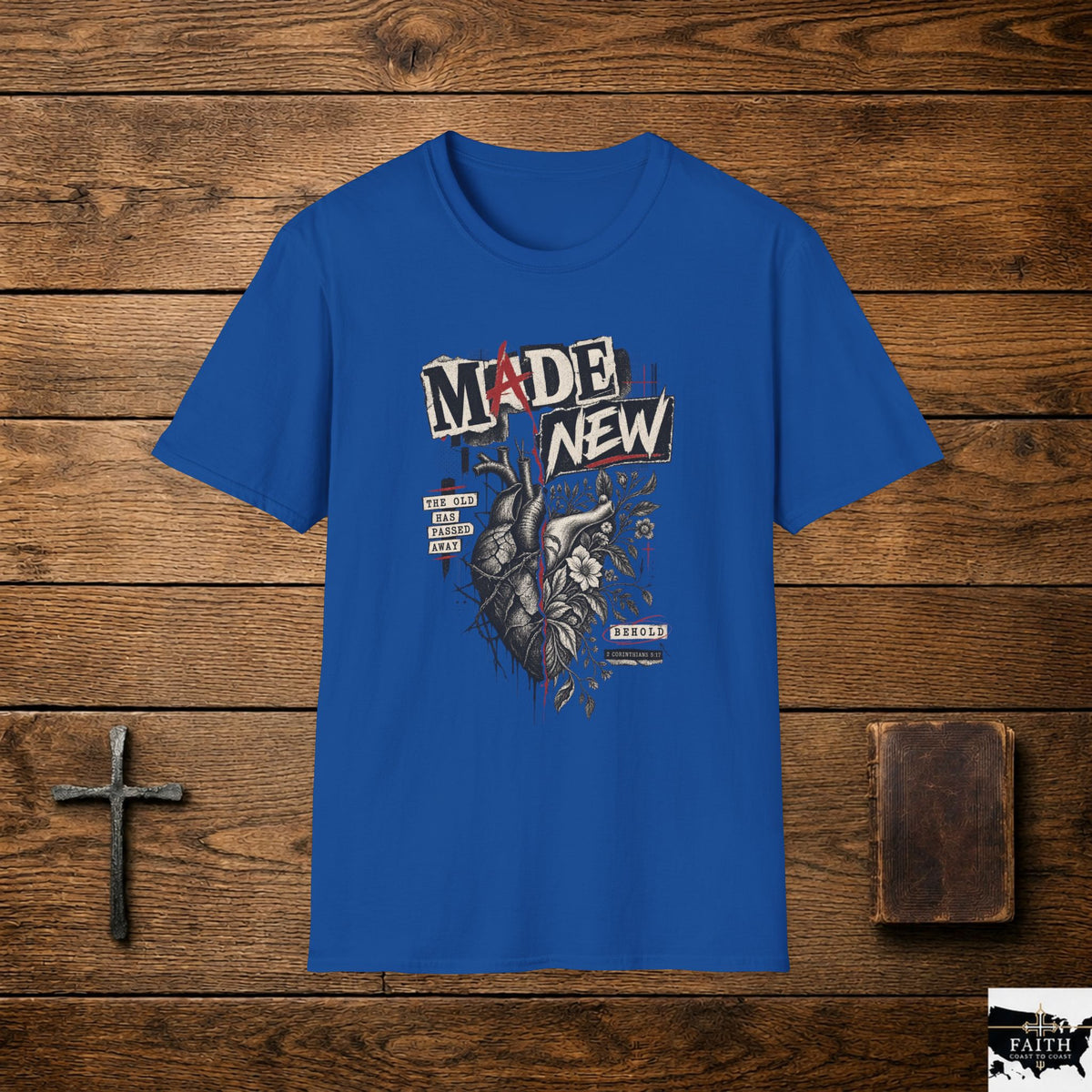 Made New T-Shirt — Inspirational Heart & Renewal Graphic Tee