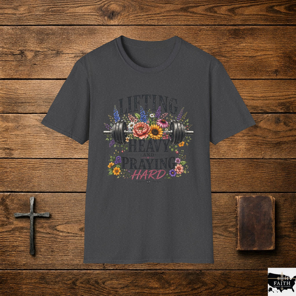 Lifting Heavy and Praying Hard T-Shirt | Floral Barbell Faith Workout
