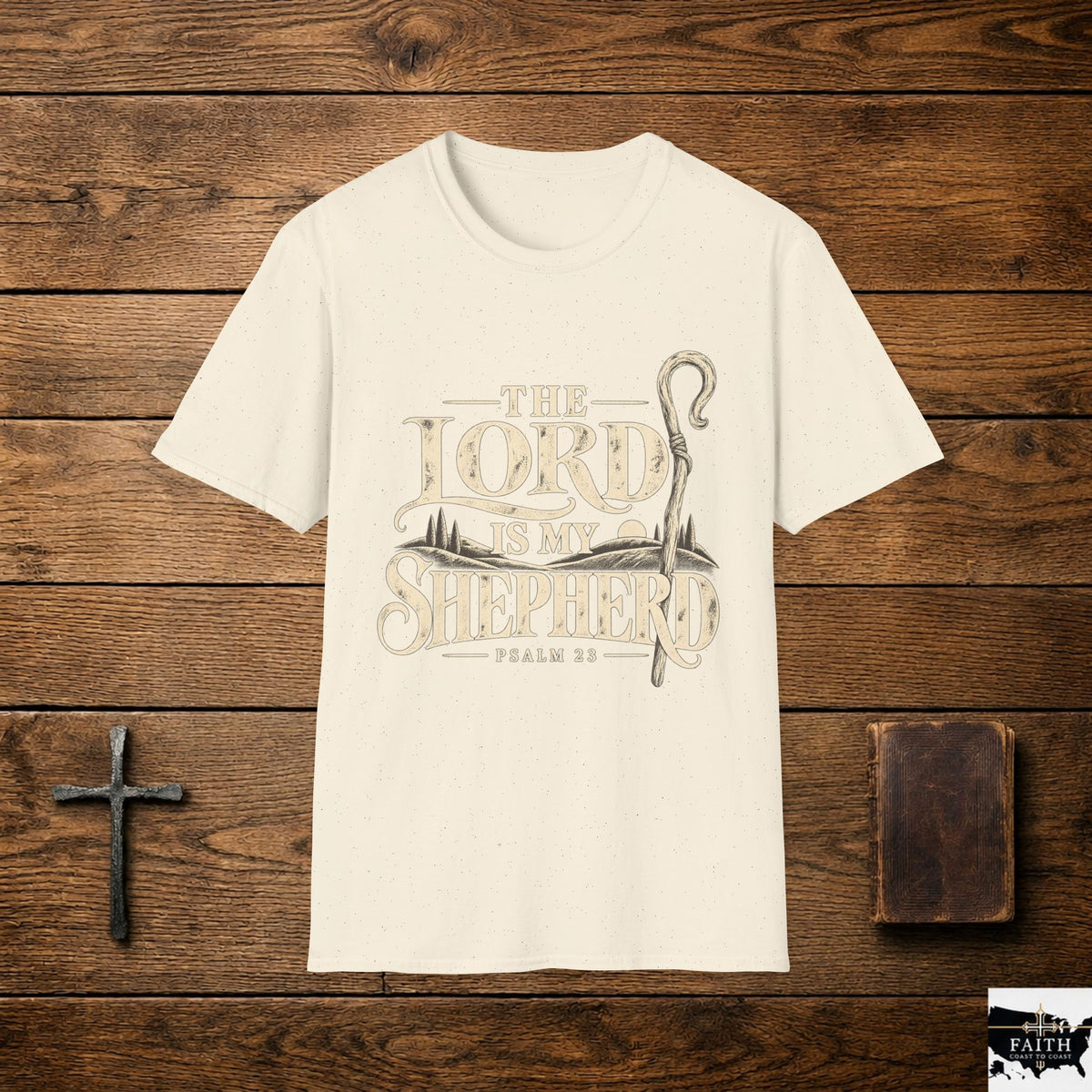 The Lord Is My Shepherd T-Shirt | Psalm 23 Christian Tee