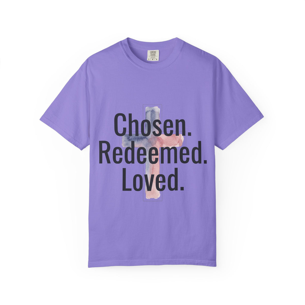Chosen Redeemed Loved cross Christian shirt | T-Shirt