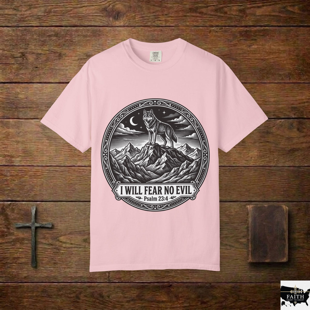 Psalm 23:4 'I Will Fear No Evil' Wolf T-Shirt