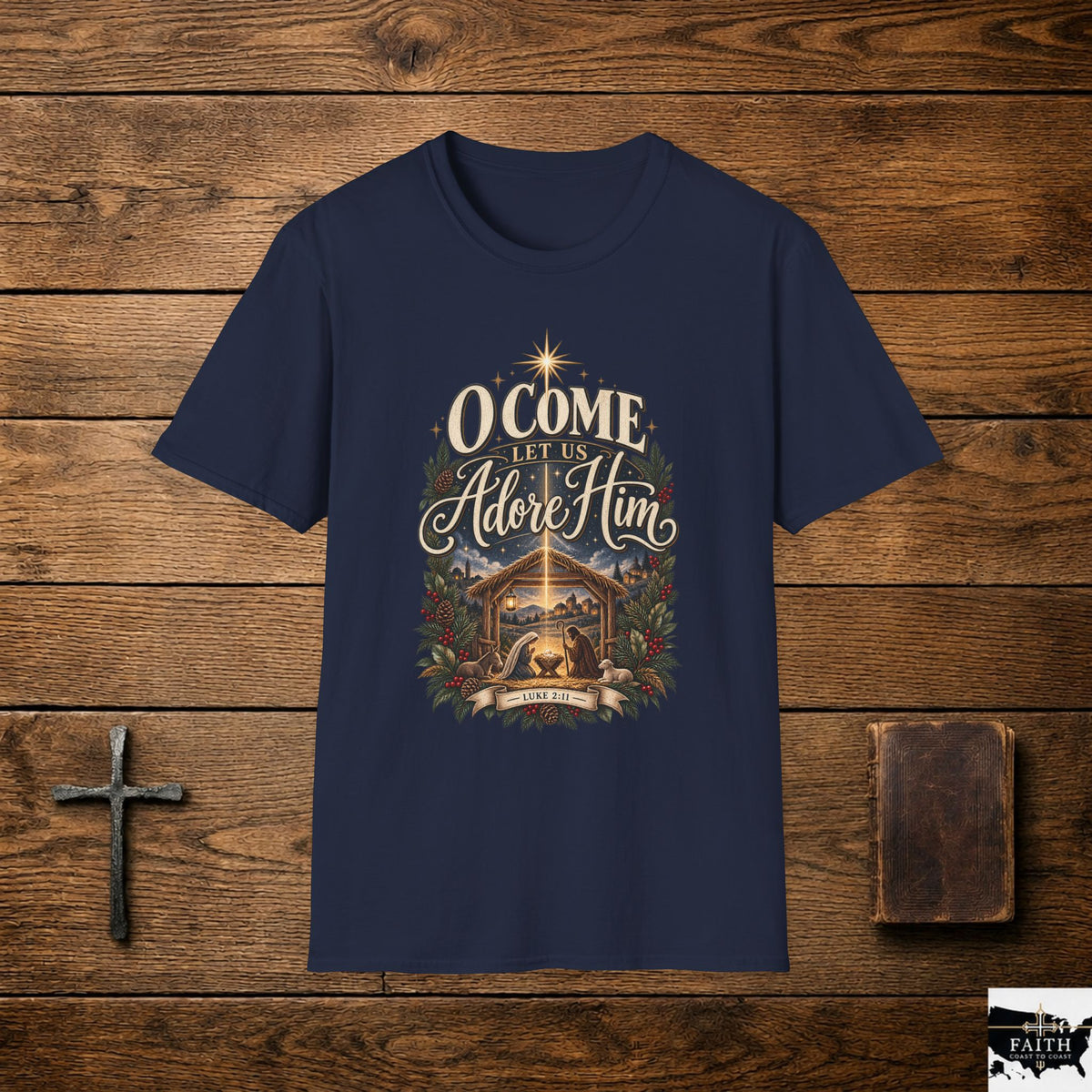 O Come Let Us Adore Him Nativity T-Shirt | Christmas Christian Tee