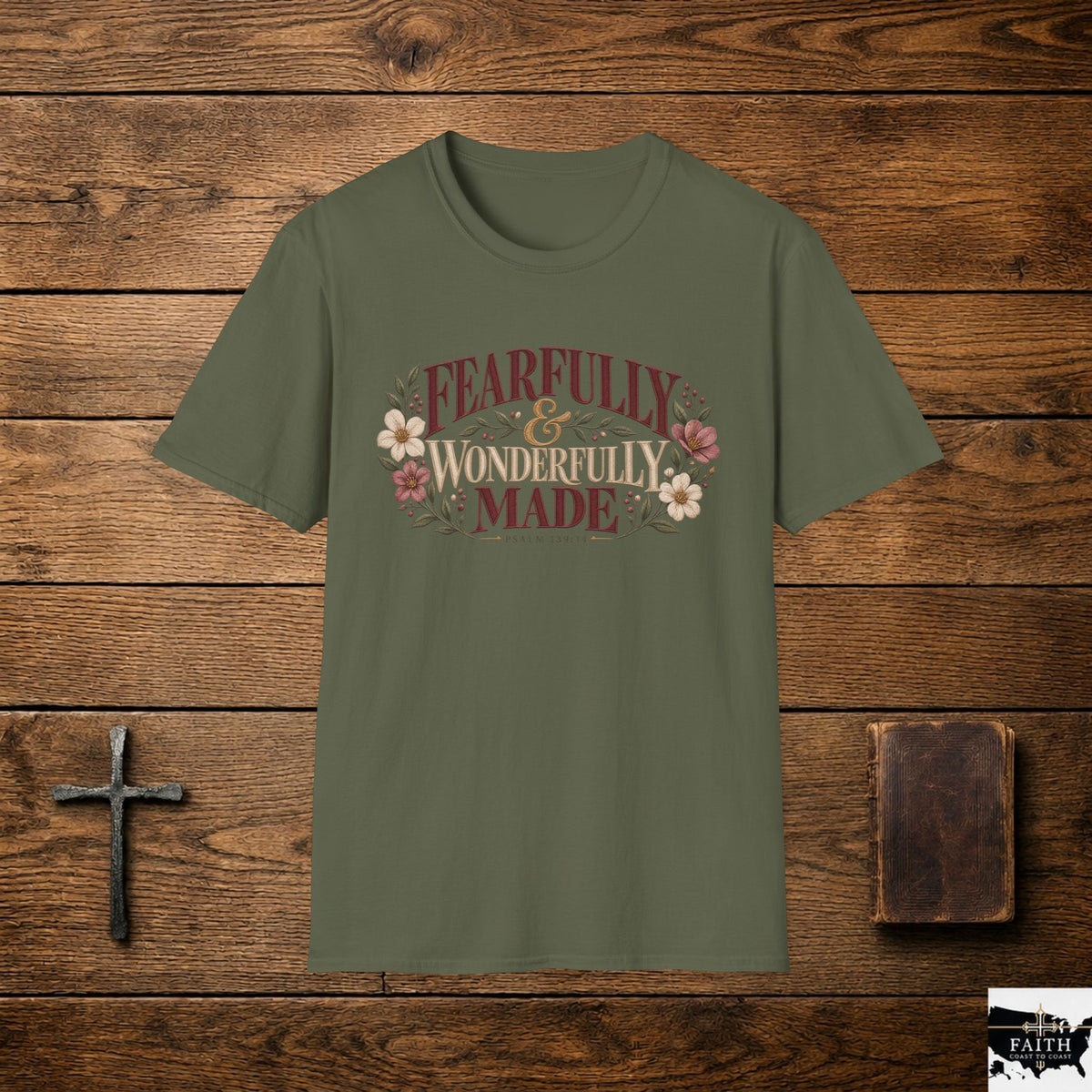 Fearfully & Wonderfully Made T-Shirt | Psalm 139:14 Floral Typography