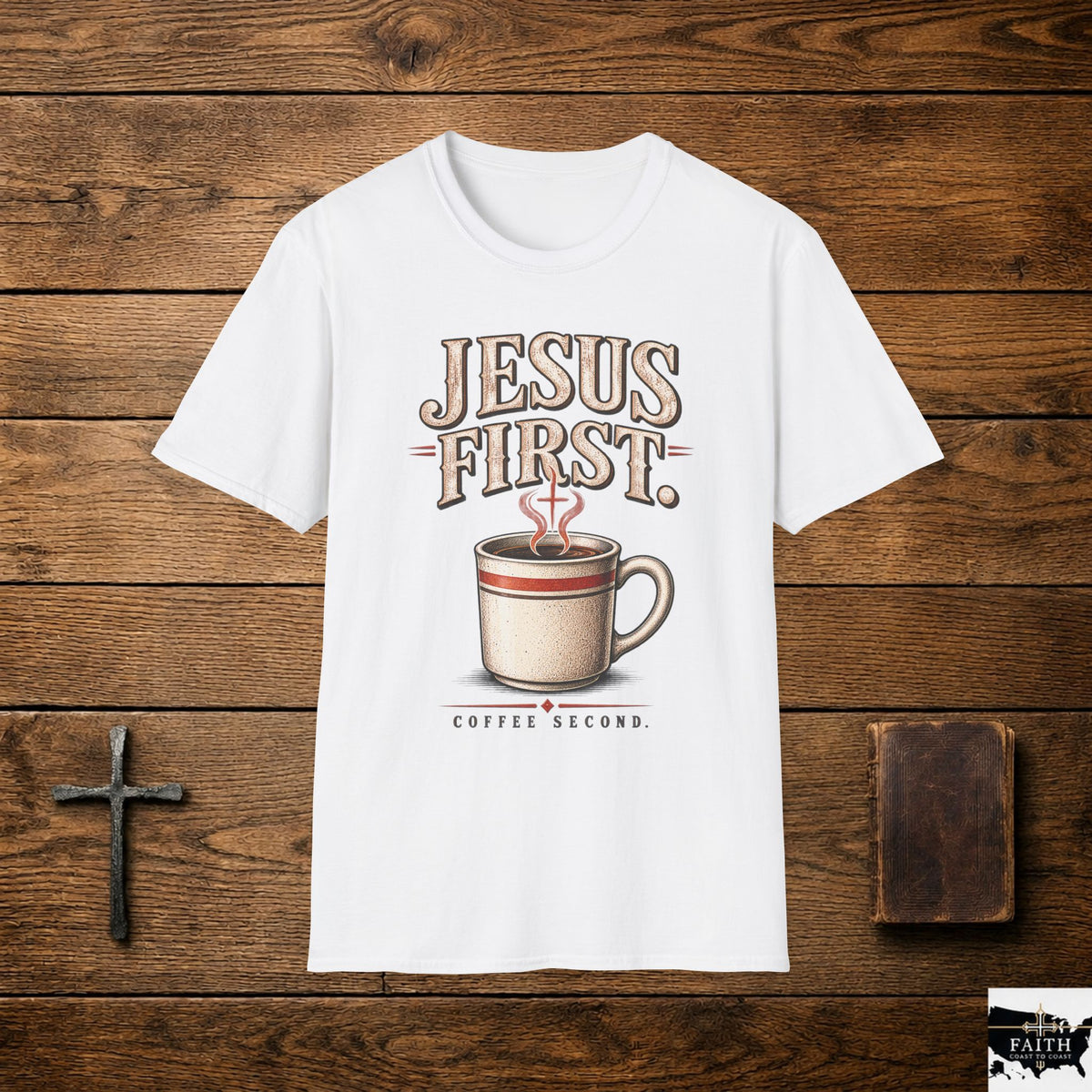 Jesus First Coffee Shirt | Christian Tee