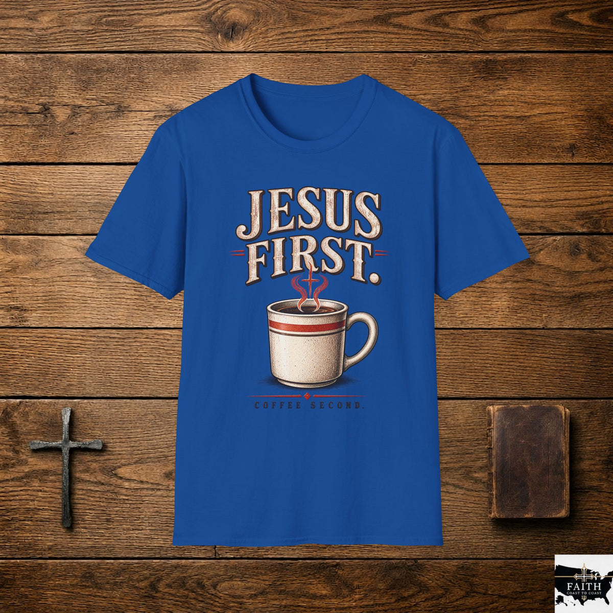 Jesus First Coffee Shirt | Christian Tee