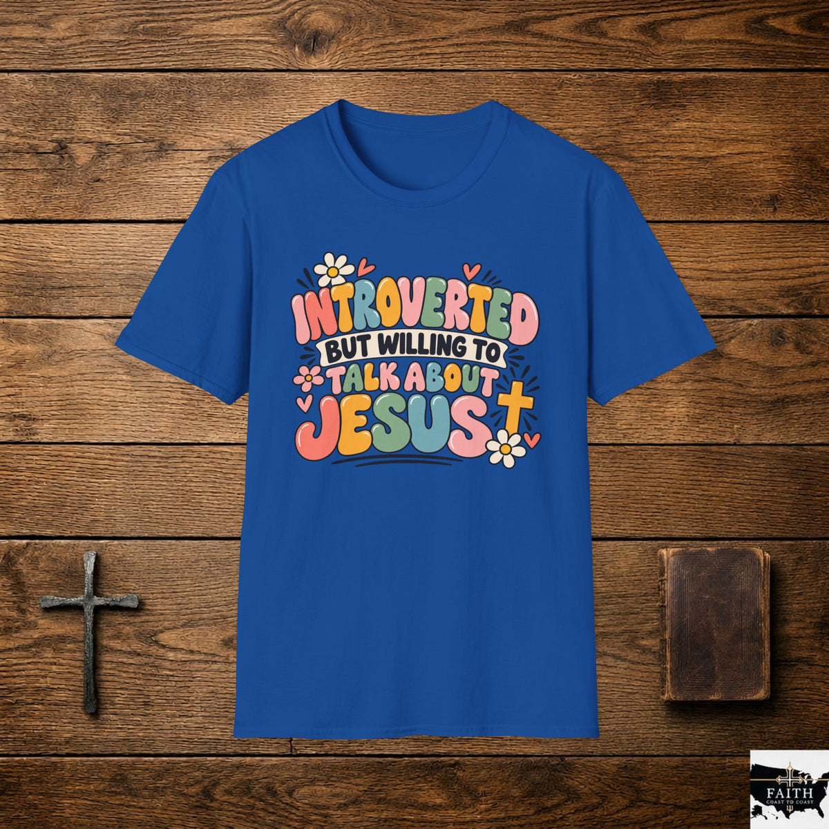 Introverted But Willing to Talk About Jesus T-Shirt