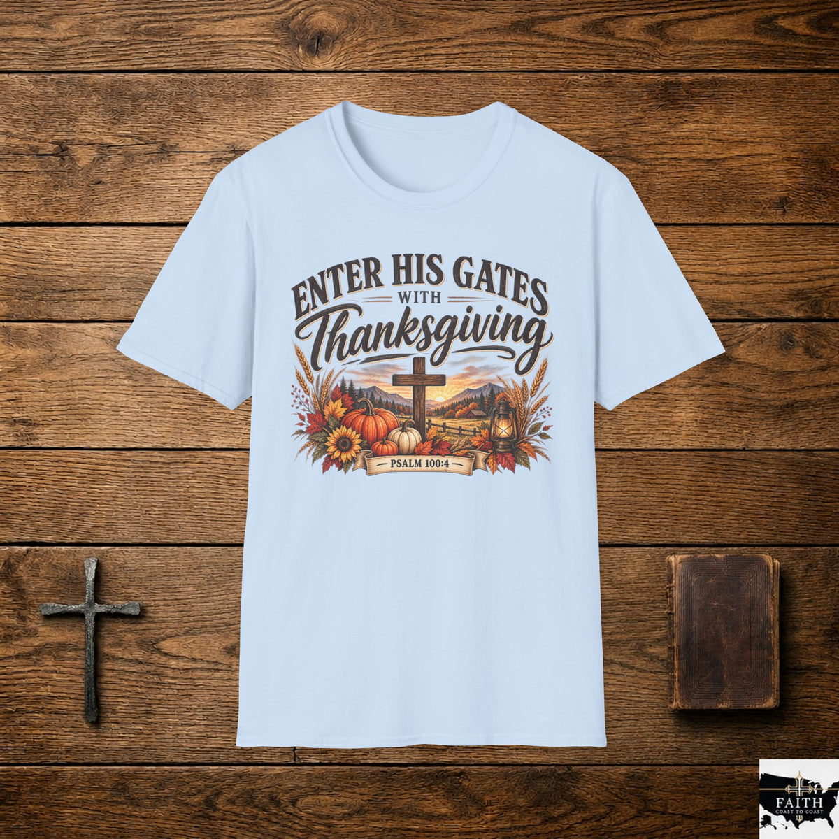 Enter His Gates with Thanksgiving T-Shirt | Christian Thanksgiving Tee