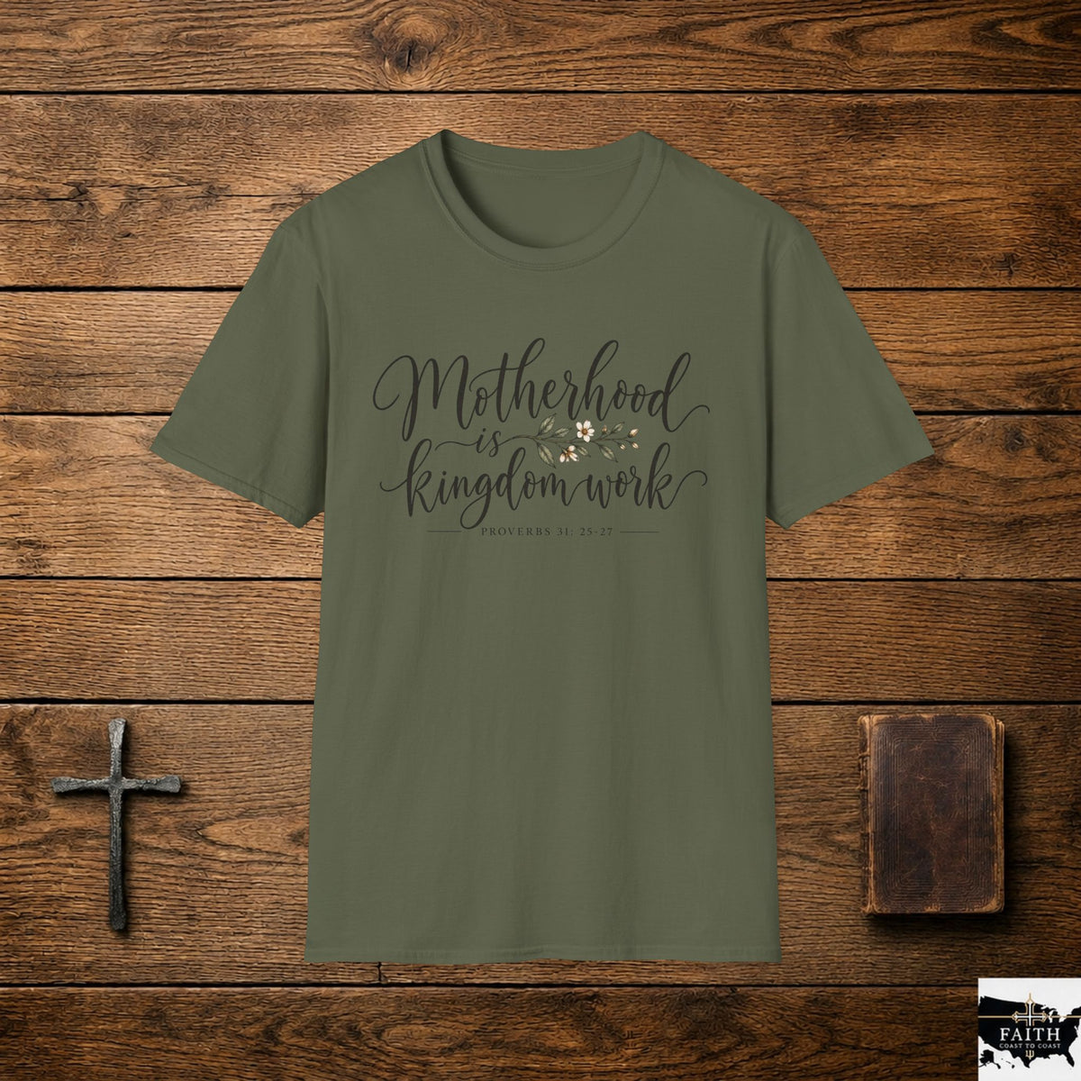 Motherhood Is Kingdom Work T-Shirt — Christian Mom Scripture Tee