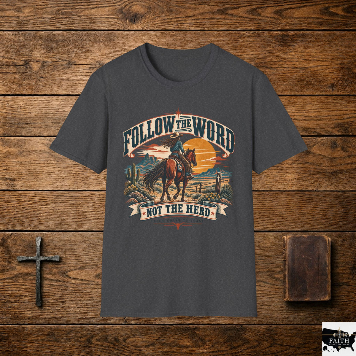 Follow the Word Cowboy T-Shirt — Western Faith Graphic Tee