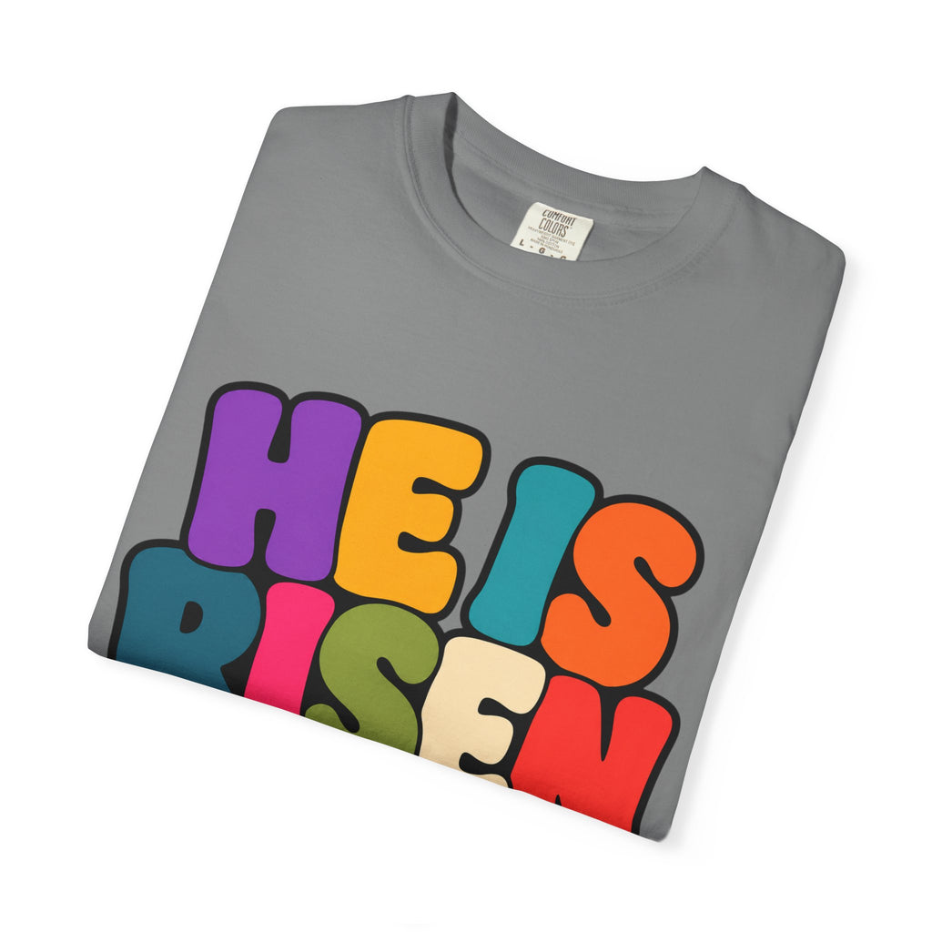 He Is Risen T-Shirt