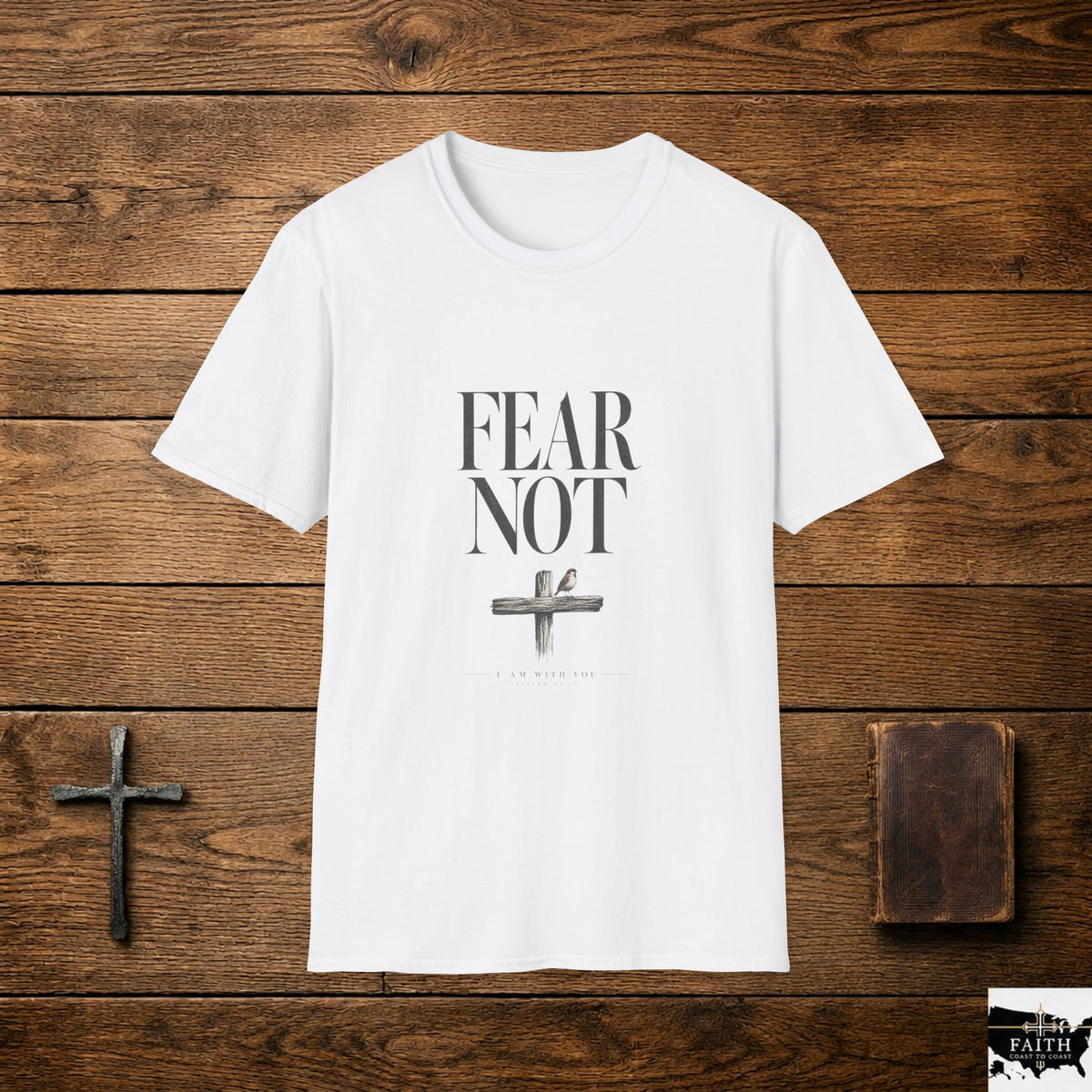 Fear Not T-Shirt | Minimal Script Inspirational Cross Tee