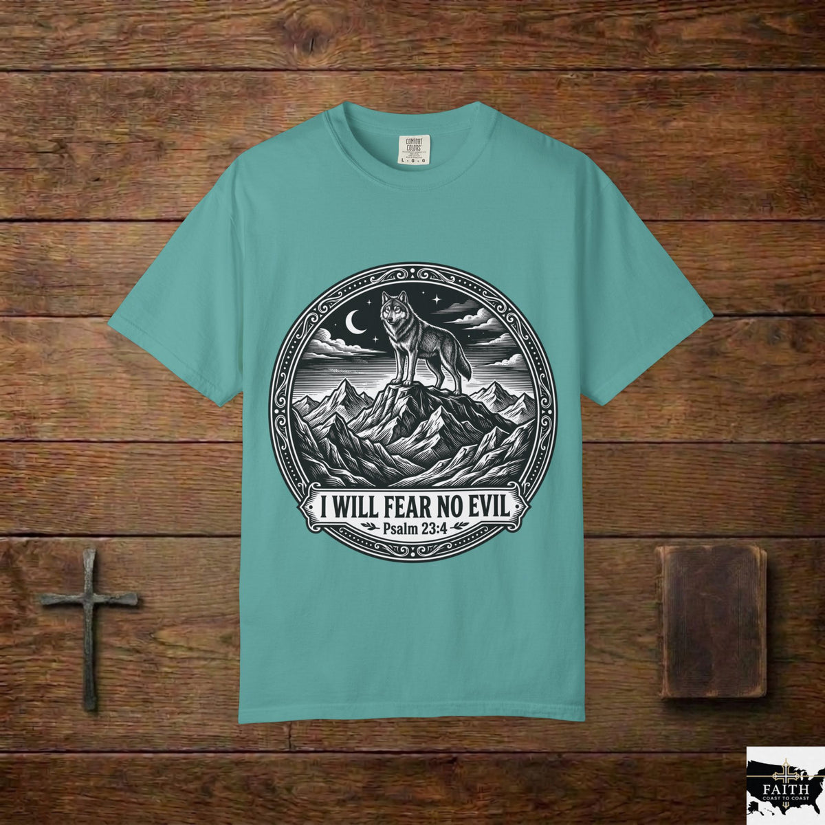 Psalm 23:4 'I Will Fear No Evil' Wolf T-Shirt
