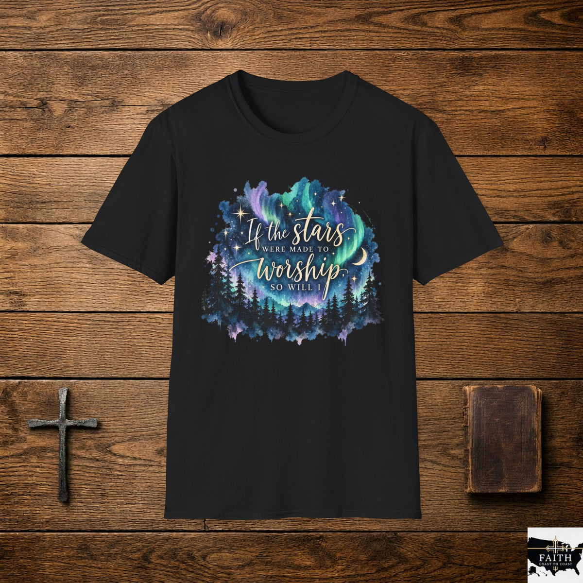 Worship Under the Stars T-Shirt — "If the stars were made to worship" Christian Faith Tee