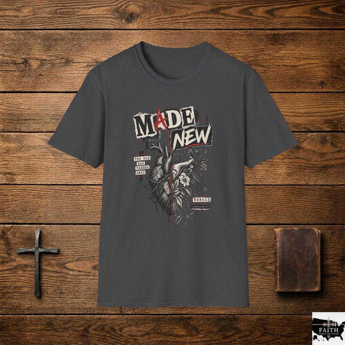 Made New T-Shirt — Inspirational Heart & Renewal Graphic Tee