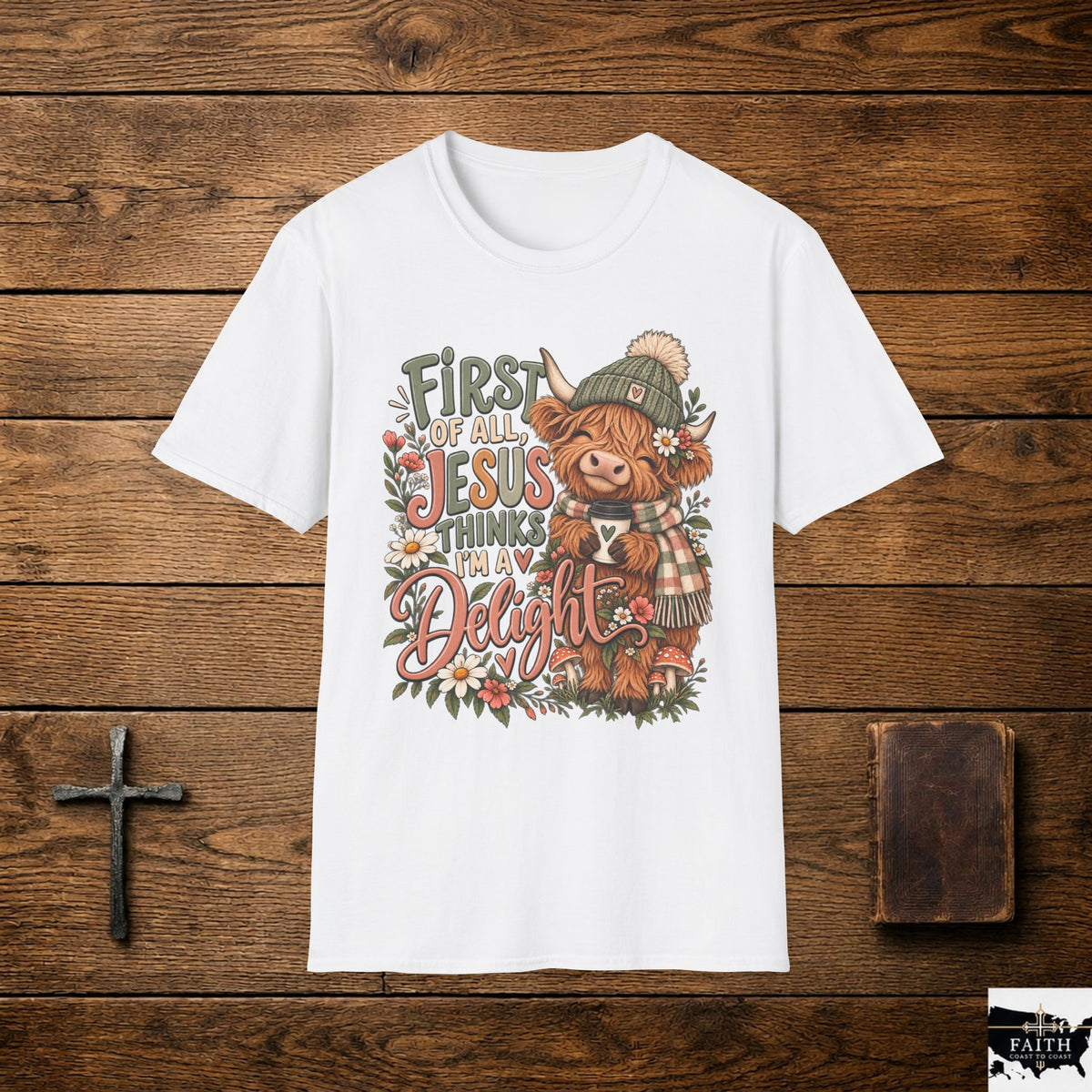 First of All Jesus Thinks I’m Delightful Cow Graphic T-Shirt