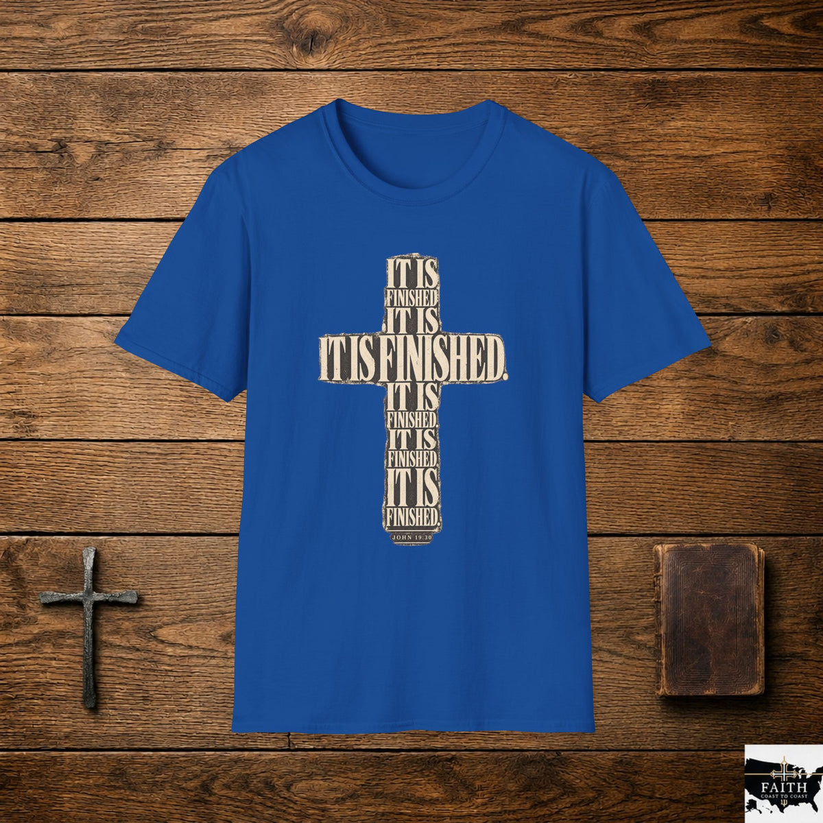 It Is Finished cross design T-Shirt | Christian faith typography, religious shirt