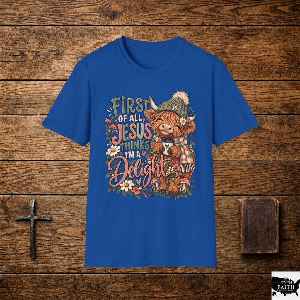 First of All Jesus Thinks I’m Delightful Cow Graphic T-Shirt