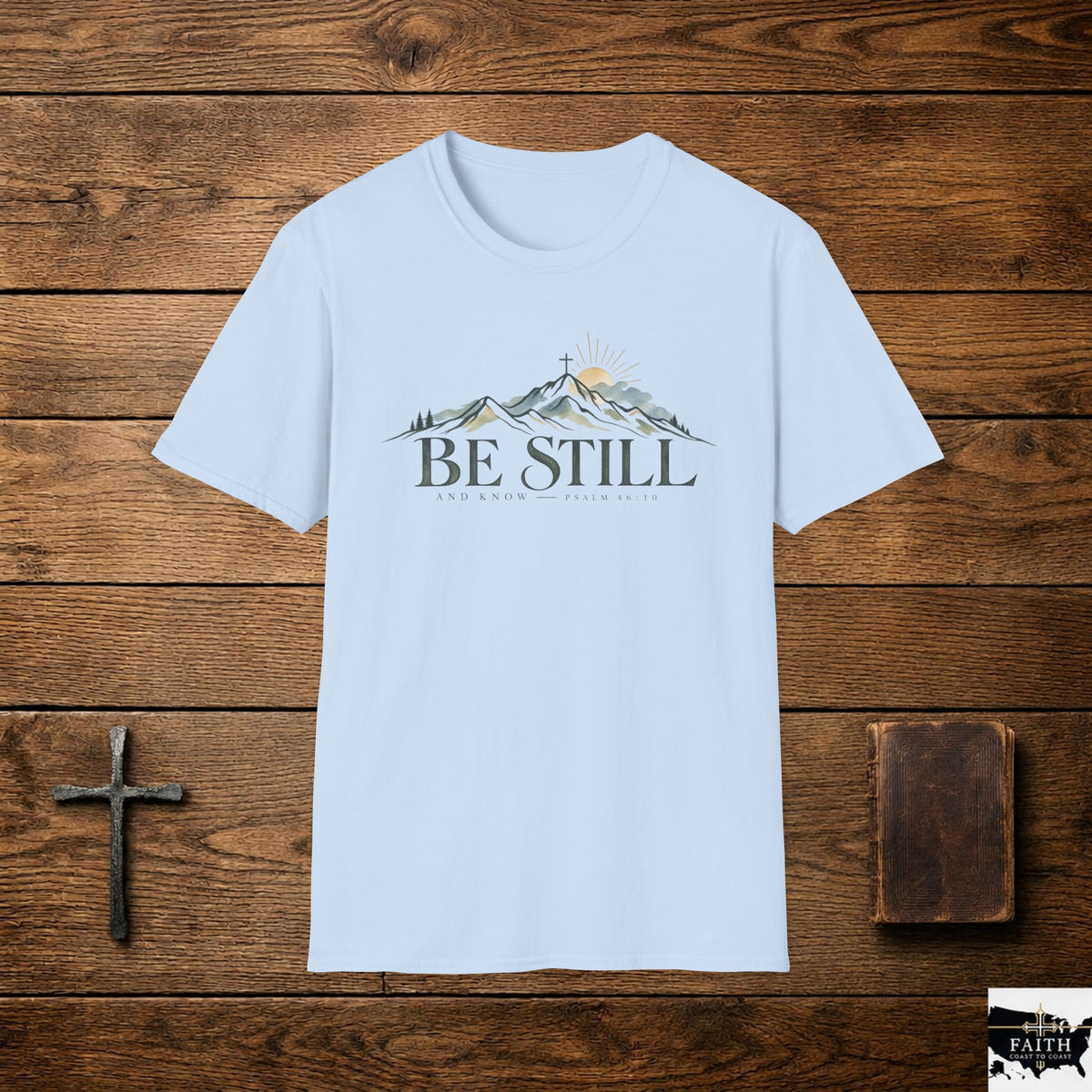 Be Still mountain design T-Shirt | faith scripture serenity