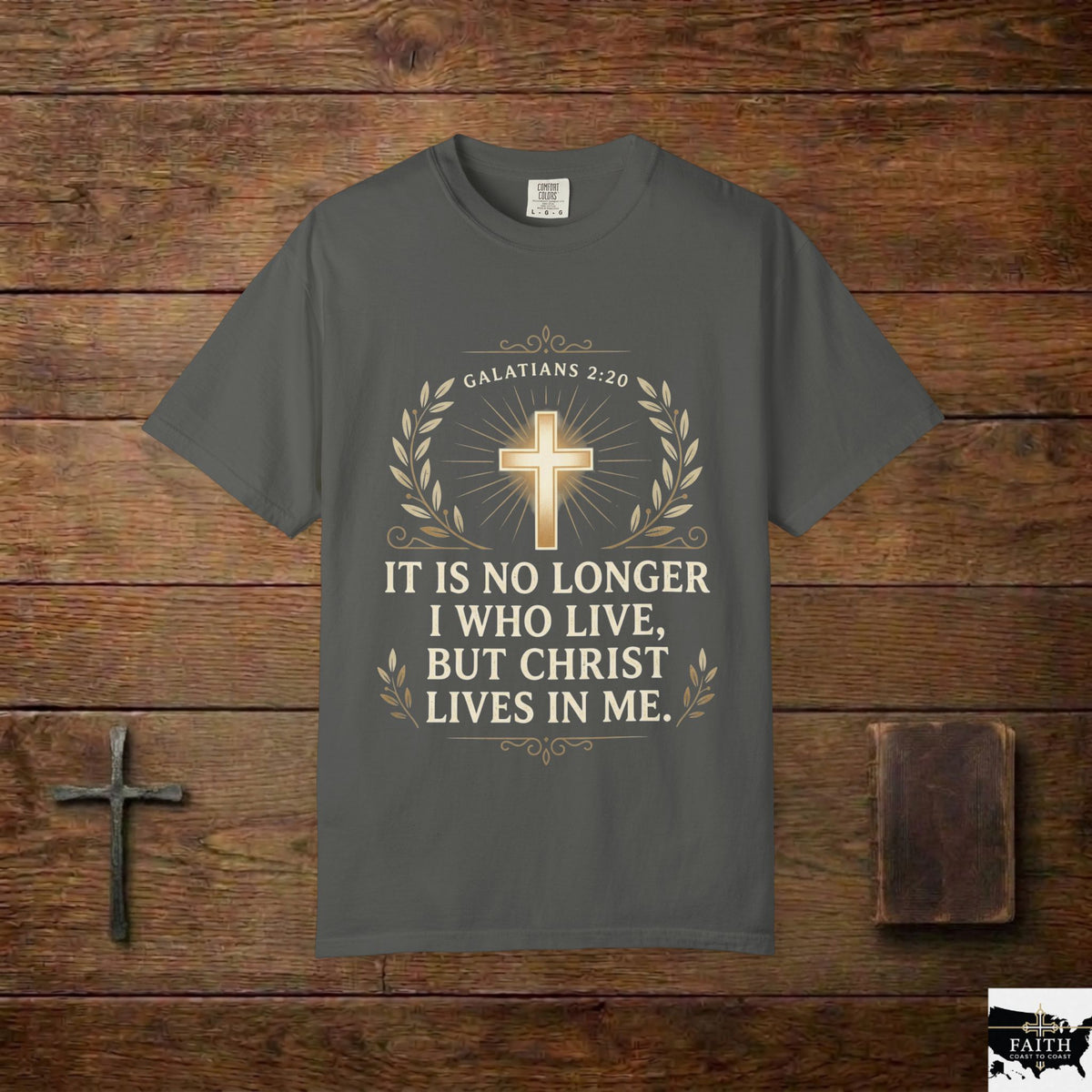 Christian Faith T-Shirt — "It Is No Longer I Who Live, But Christ Lives in Me" (Galatians 2:20)
