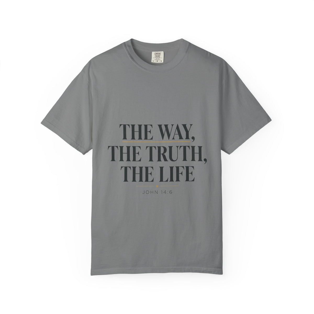 The Way The Truth The Life T-shirt | Christian Scripture Tee