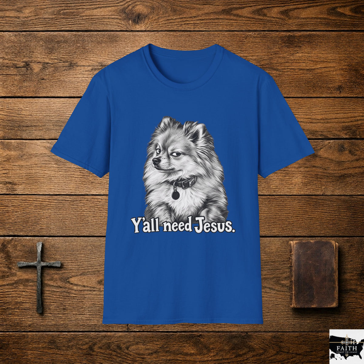 Fluffy Dog Portrait Y'all Need Jesus T-Shirt | Christian Humor, Pomeranian Style